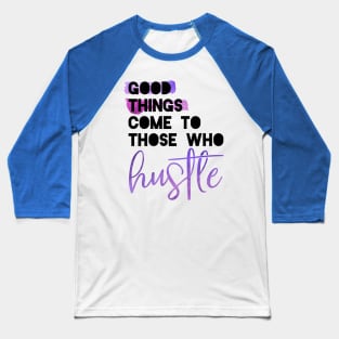 Good things Baseball T-Shirt